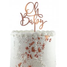 Cake Topper Acrylic 2mm Oh Baby Rose Gold P1