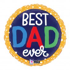 Best Dad Ever Bubbles 18inch Round P1