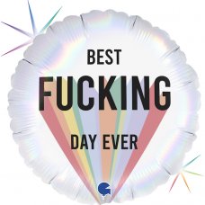 Best F#1@ing Day Ever 18